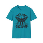 Ask Me About My Mothman Theories T-Shirt