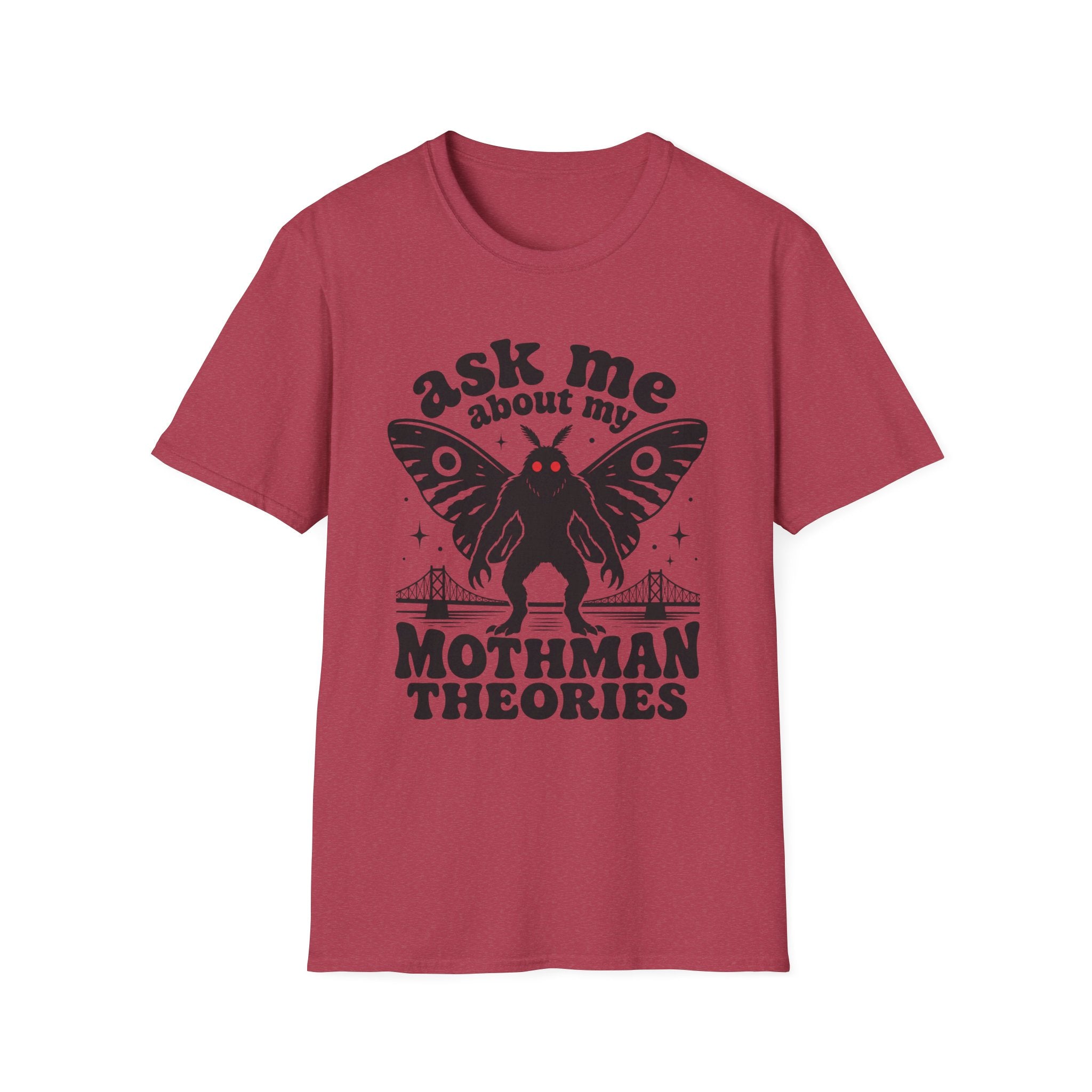 Ask Me About My Mothman Theories T-Shirt