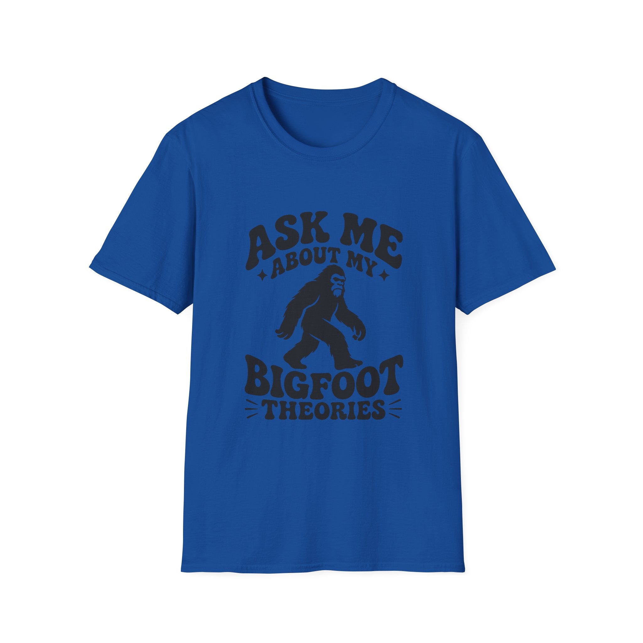 Ask Me About My Bigfoot Theories T-Shirt — Cryptid Graphic Tee