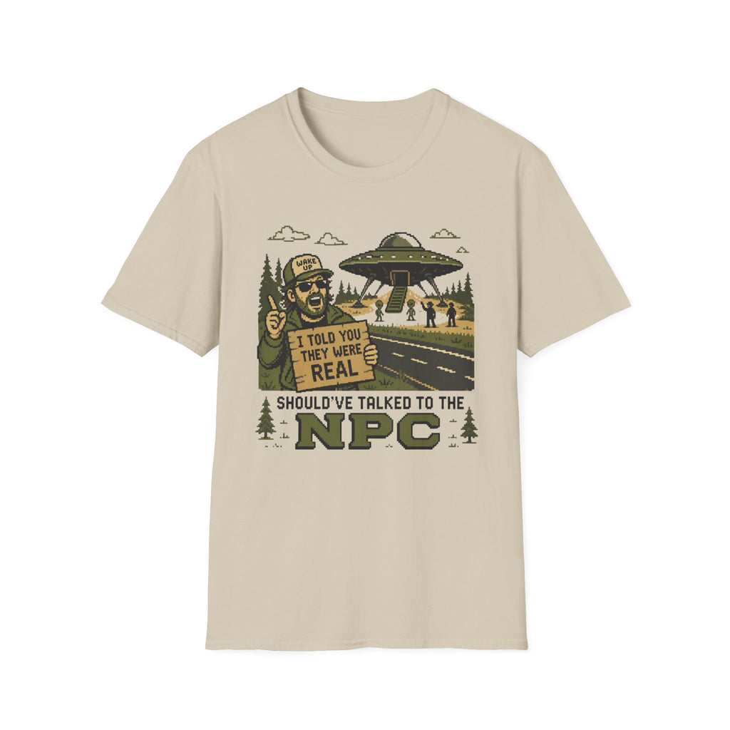 Alien Abduction T‑Shirt — “I Told You They Were Real” NPC Vintage 8-Bit Graphic Tee