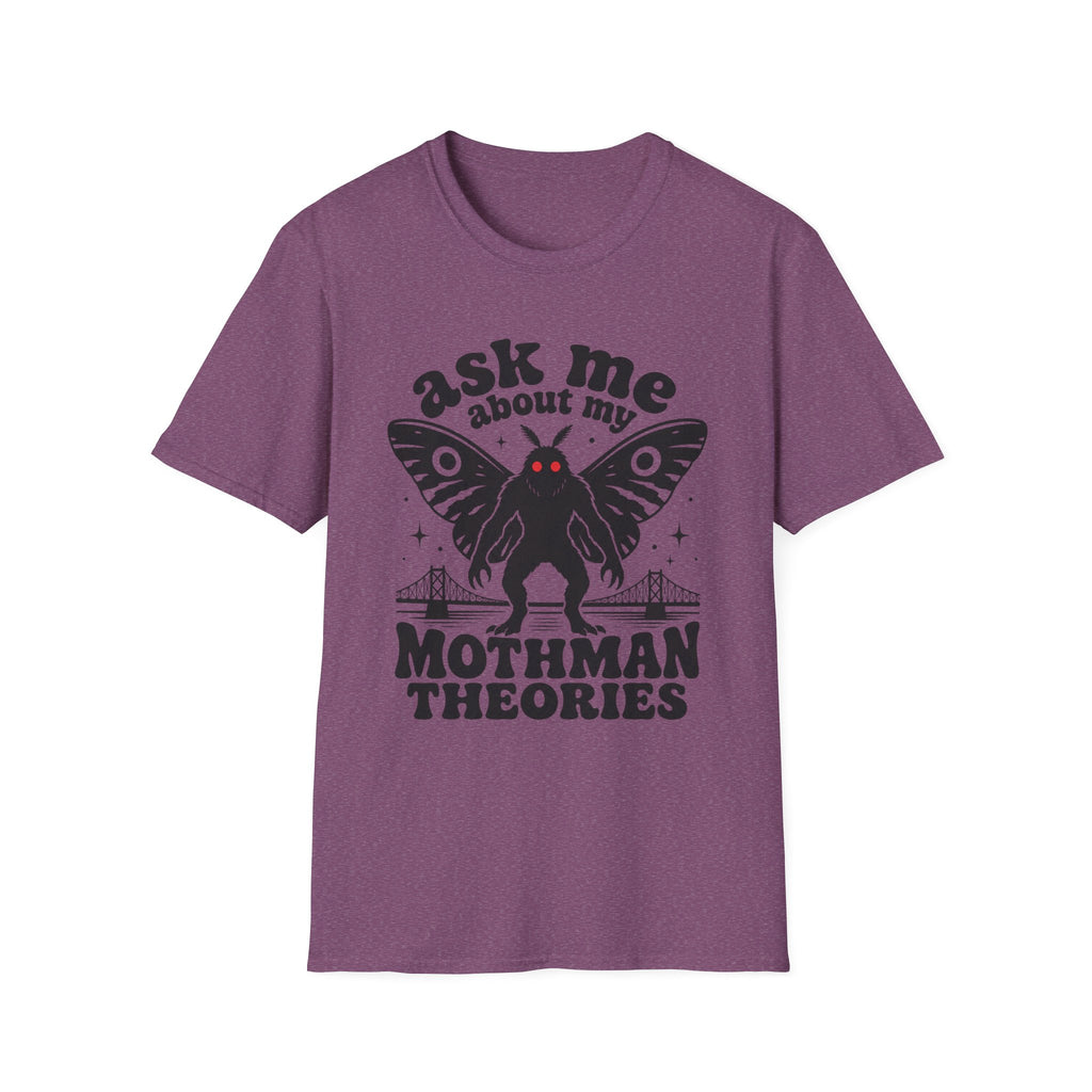 Ask Me About My Mothman Theories T-Shirt