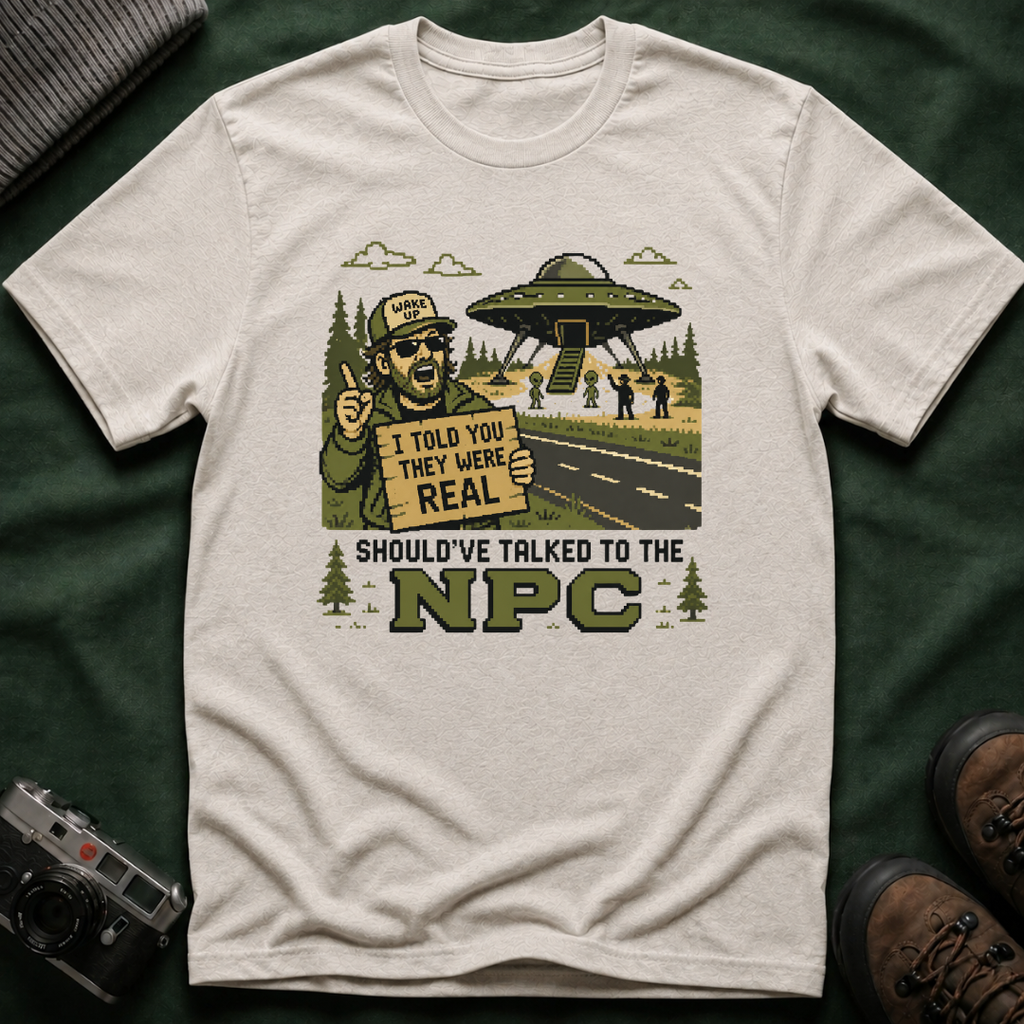 Alien Abduction T‑Shirt — “I Told You They Were Real” NPC Vintage 8-Bit Graphic Tee