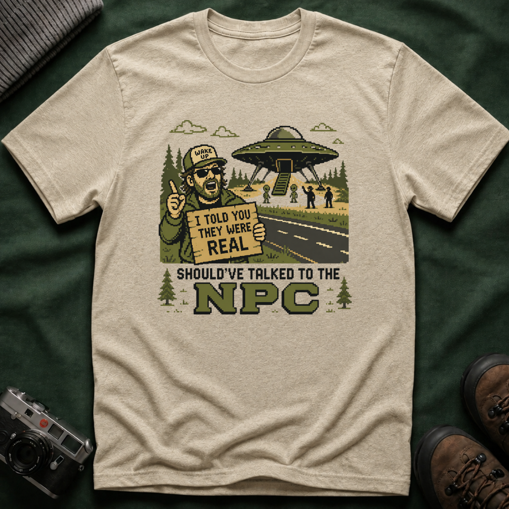 Alien Abduction T‑Shirt — “I Told You They Were Real” NPC Vintage 8-Bit Graphic Tee