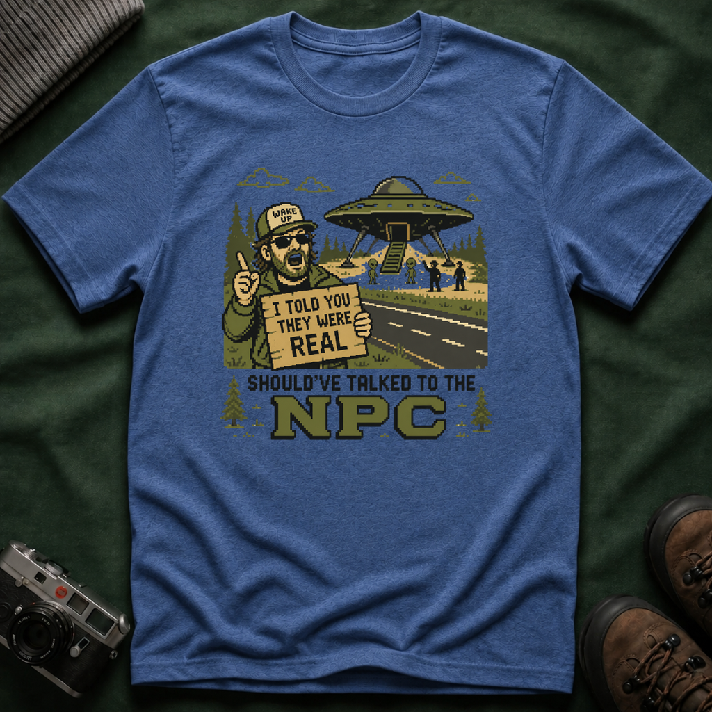 Alien Abduction T‑Shirt — “I Told You They Were Real” NPC Vintage 8-Bit Graphic Tee