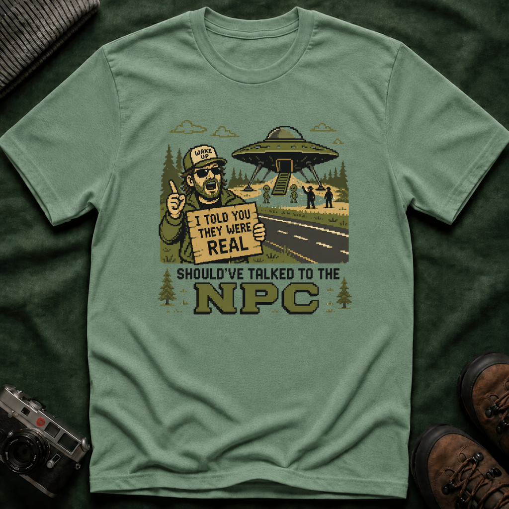 Alien Abduction T‑Shirt — “I Told You They Were Real” NPC Vintage 8-Bit Graphic Tee