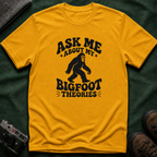 Ask Me About My Bigfoot Theories T-Shirt — Retro 70s Cryptid Graphic Tee