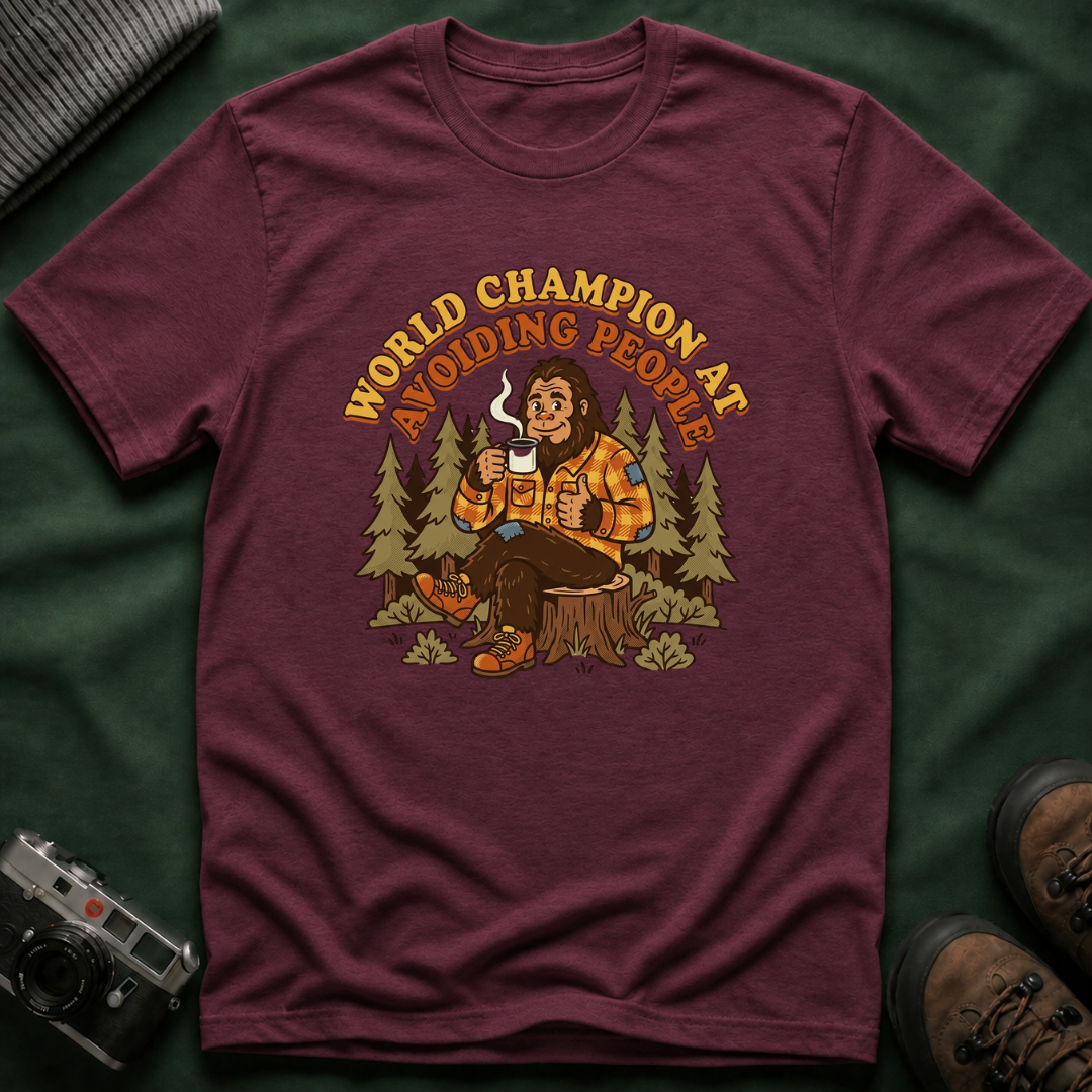 World Champion At Avoiding People T-Shirt — Funny Introvert Bigfoot Graphic Tee