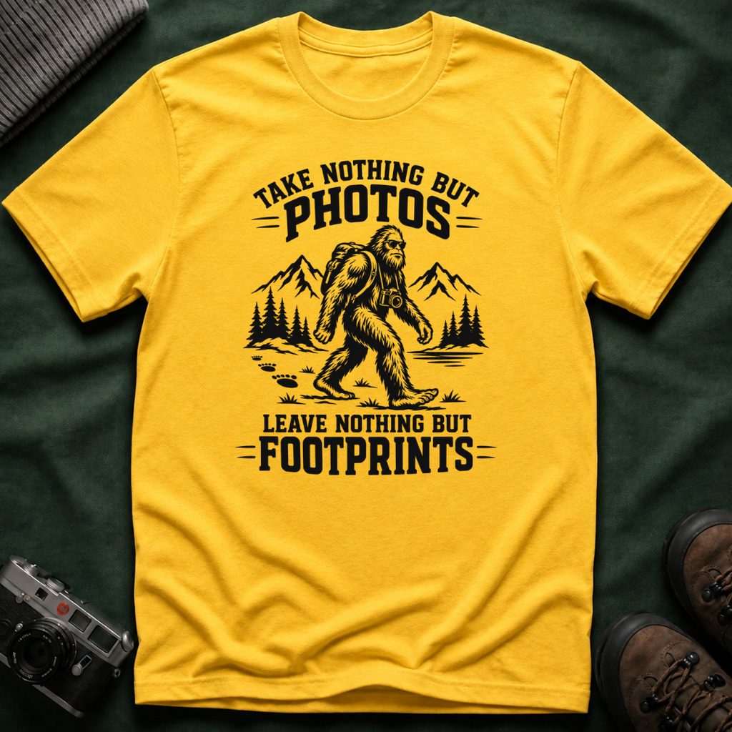 “Take Nothing But Photos, Leave Nothing But Footprints” Bigfoot Adventure Tee