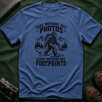 “Take Nothing But Photos, Leave Nothing But Footprints” Bigfoot Adventure Tee