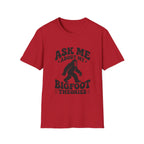 Ask Me About My Bigfoot Theories T-Shirt — Cryptid Graphic Tee