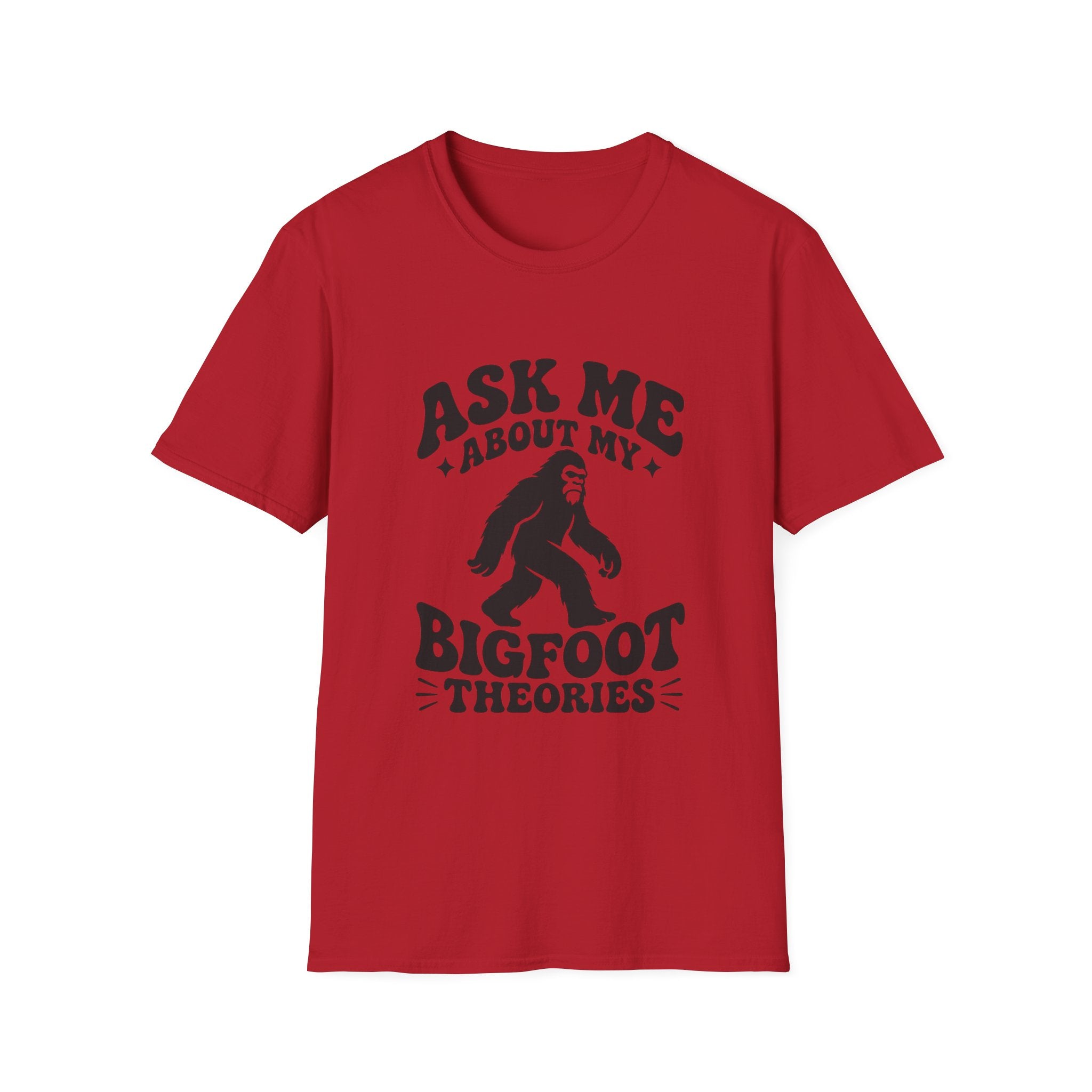 Ask Me About My Bigfoot Theories T-Shirt — Cryptid Graphic Tee