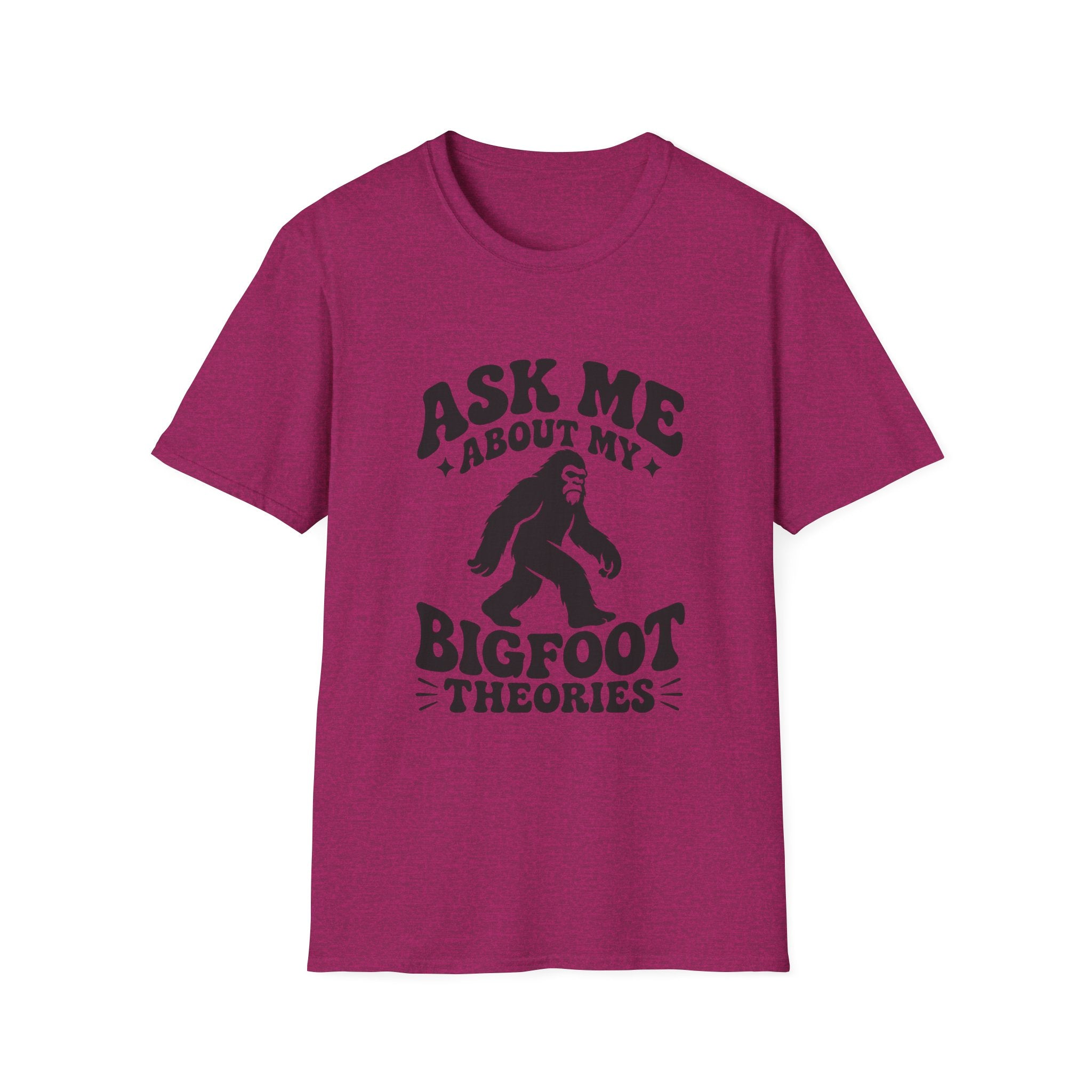 Ask Me About My Bigfoot Theories T-Shirt — Cryptid Graphic Tee
