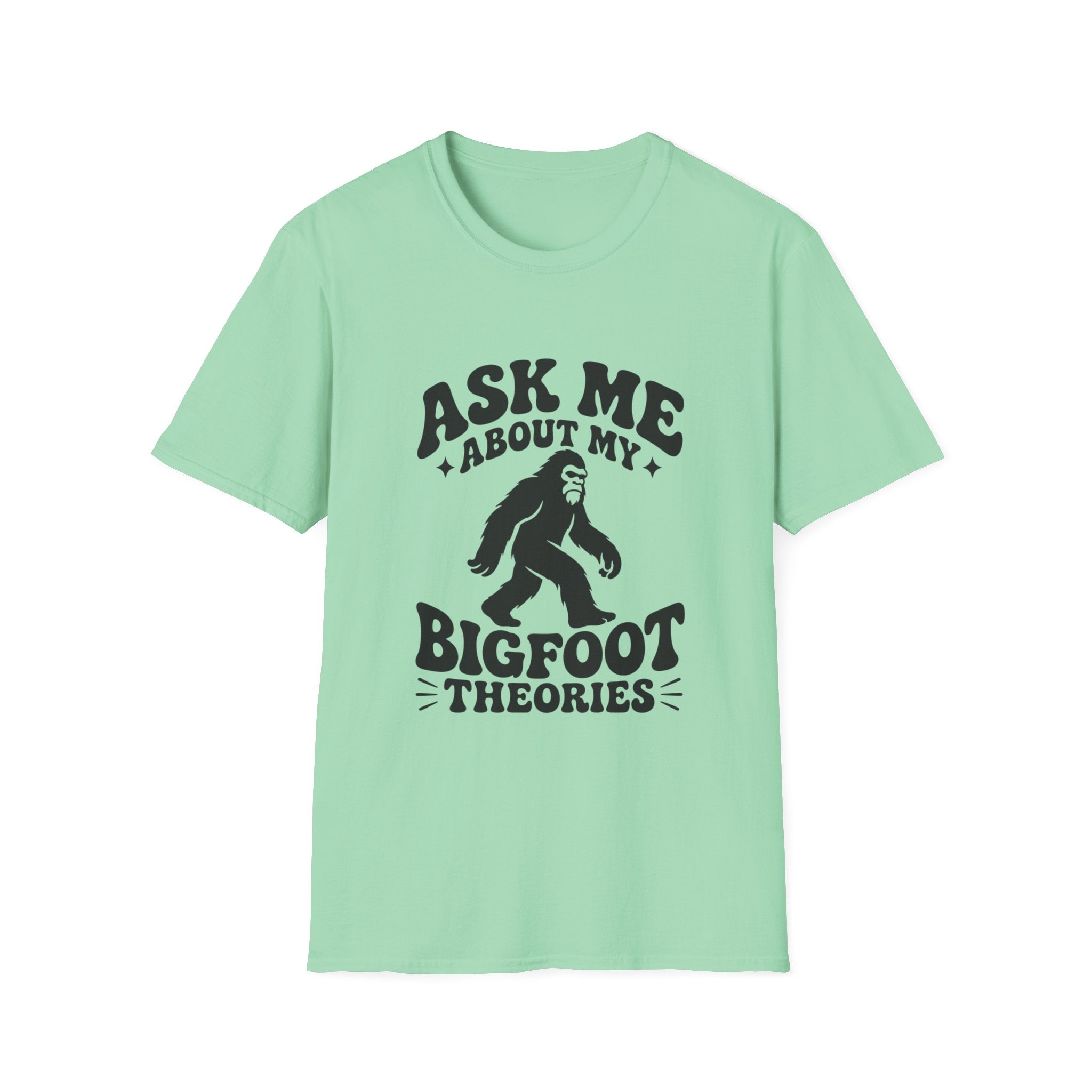 Ask Me About My Bigfoot Theories T-Shirt — Cryptid Graphic Tee