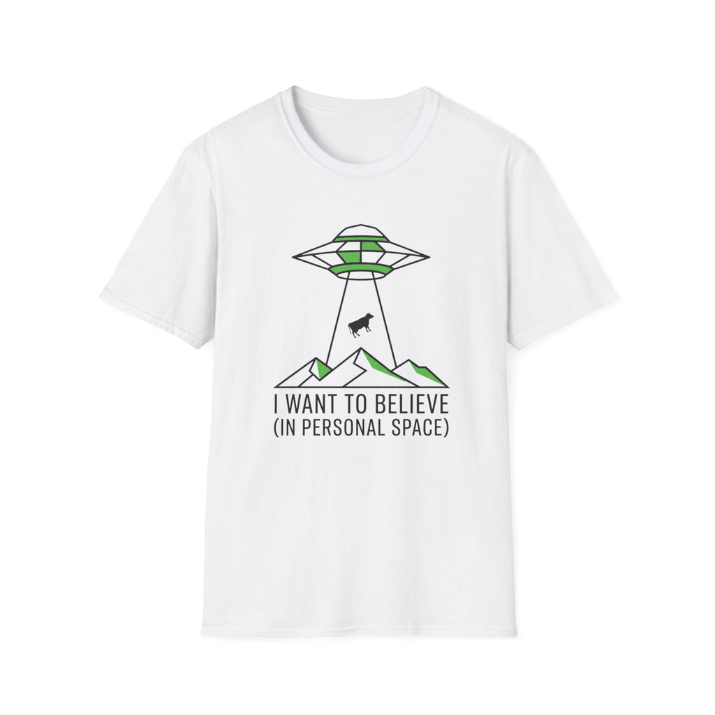 Alien Abduction Tee — "I Want to Believe (In Personal Space)" UFO T-Shirt