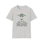 Alien Abduction Tee — "I Want to Believe (In Personal Space)" UFO T-Shirt