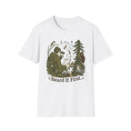 Heard It First T‑Shirt — Birdwatching & Bigfoot Nature Tee