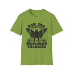 Ask Me About My Mothman Theories T-Shirt